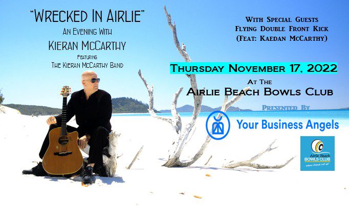 Event Poster for The Kieran McCarthy Band – Wrecked in Airlie | EventsontheHorizon.com