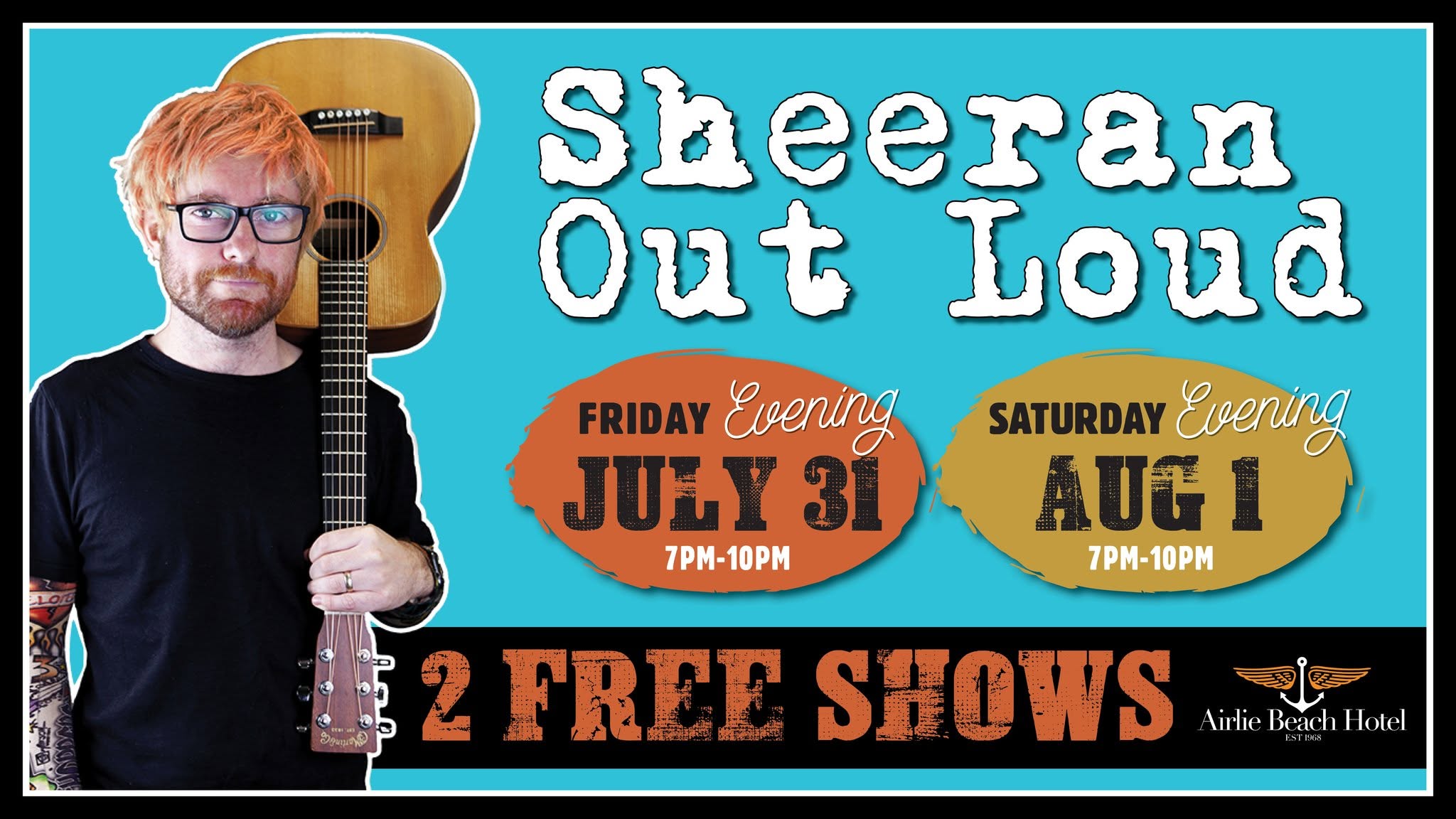 Event Poster for Sheeran Out Loud | Airlie Beach | EventsontheHorizon.com