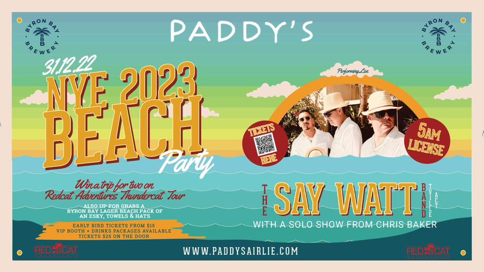 Event Poster for Paddy’s NYE Beach Party | Airlie Beach | EventsontheHorizon.com