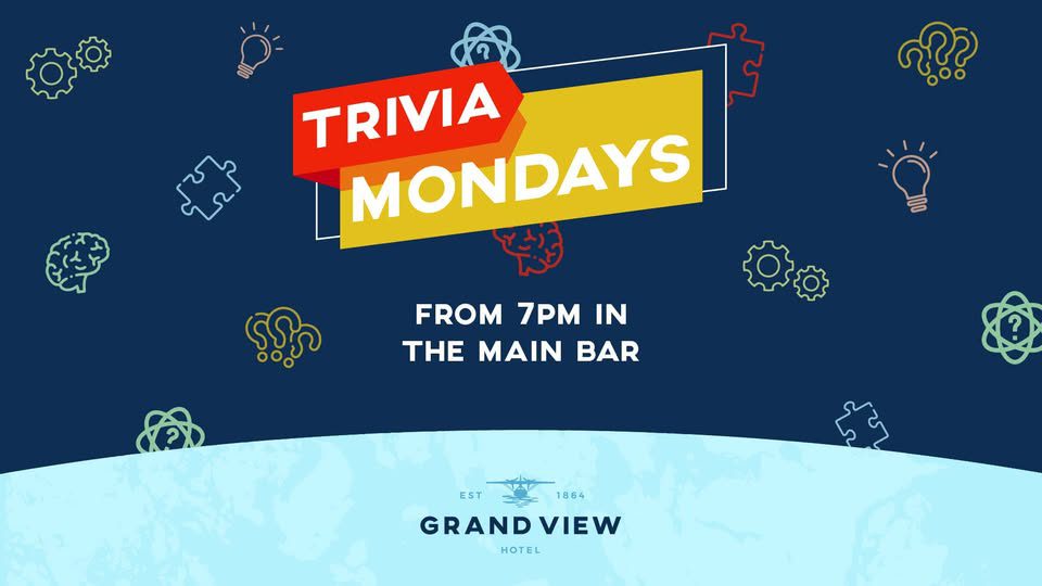 Event Poster for Trivia Mondays at Grand View Hotel | Bowen | EventsontheHorizon.com