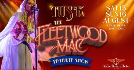 Event Card poster for ‘TUSK’ Fleetwood Mac Tribute Show @ Airlie Beach Hotel