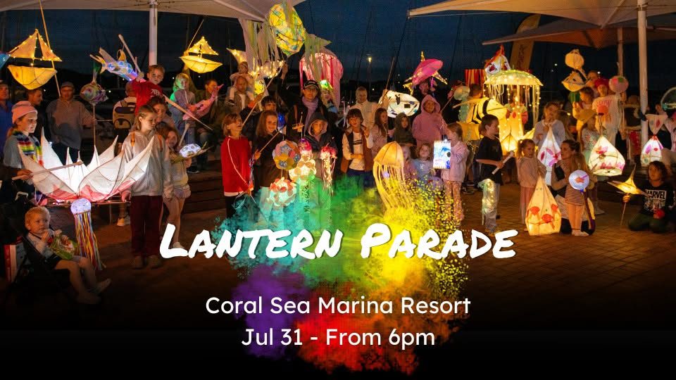 Event Poster for Coral Sea Marina Lantern Parade | Airlie Beach | EventsontheHorizon.com