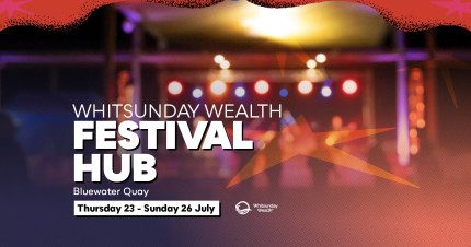 Event Card poster for Whitsunday Wealth Festival Hub | Mackay