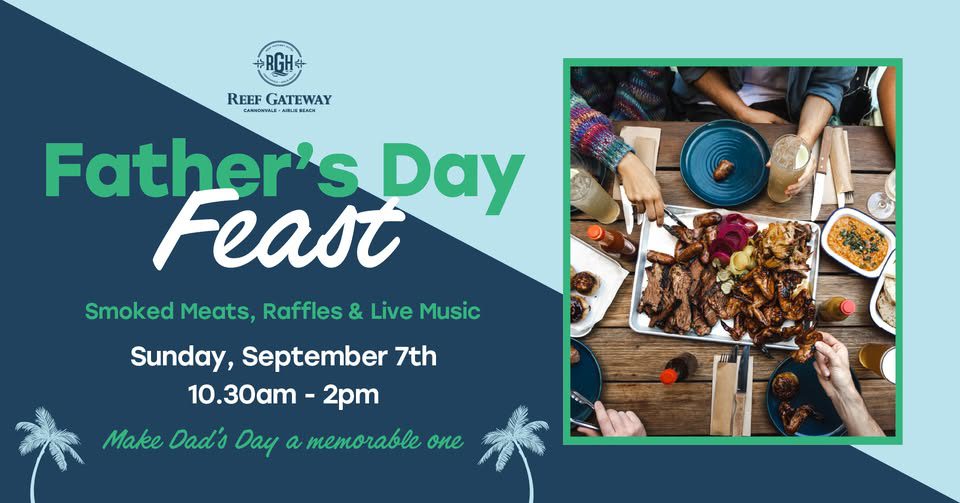 Event Poster for Father’s Day @ Reef Gateway Hotel | Cannonvale | EventsontheHorizon.com