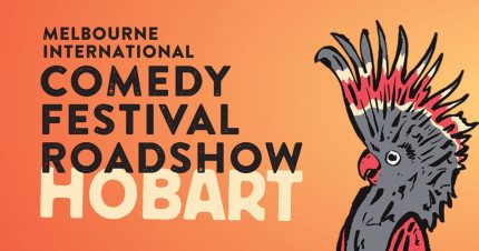 Event Card poster for Melbourne International Comedy Festival Roadshow | Hobart