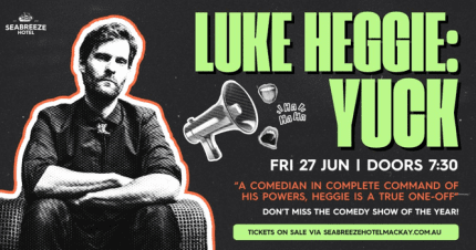 Event Card poster for LUKE HEGGIE – Yuck @ Seabreeze Hotel | Mackay
