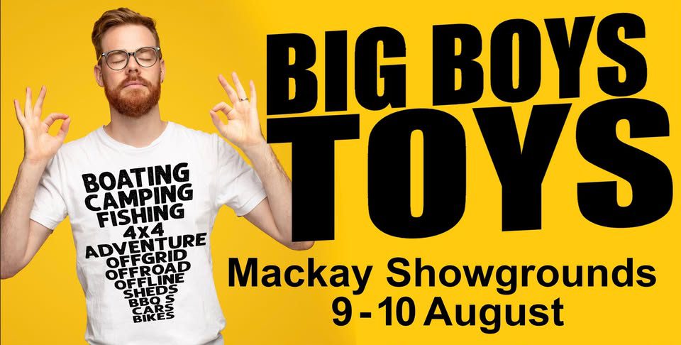 Event Poster for Mackay Big Boys Toys Expo 2025 | EventsontheHorizon.com