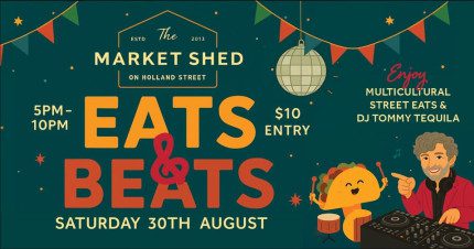 Event Card poster for Eats & Beats @ The Market Shed on Holland | Adelaide