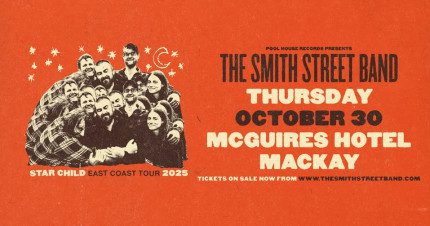 Event Card poster for The Smith Street Band – Star Child East Coast Tour | Mackay
