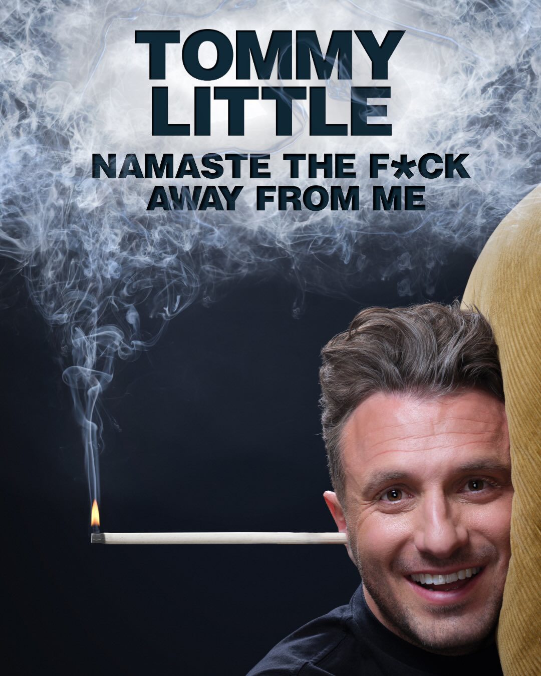 Event Poster for Tommy Little – Namaste The F*ck Away From Me @ Crown Perth | EventsontheHorizon.com
