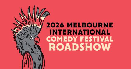 Event Card poster for Melbourne International Comedy Festival Roadshow | Launceston