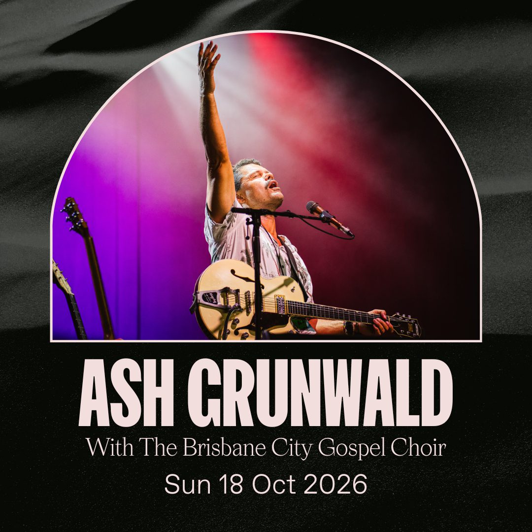 Event Poster for Ash Grunwald with The Brisbane City Gospel Choir | EventsontheHorizon.com