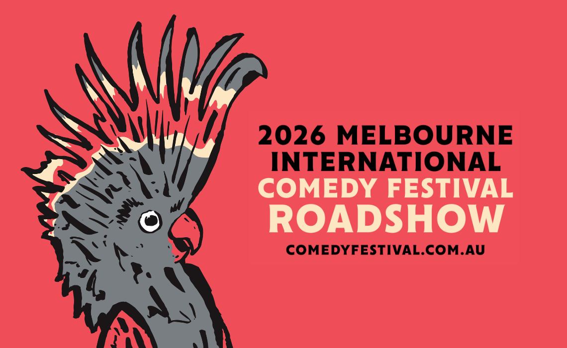 Event Poster for Melbourne International Comedy Festival Roadshow | Dubbo | EventsontheHorizon.com