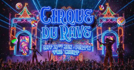 Event Card poster for Cirque Du Rave Is Coming To Perth