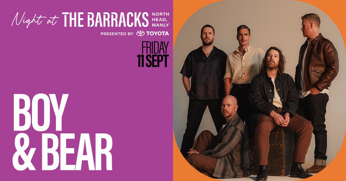 Event Poster for Night at the Barracks – Boy & Bear | Manly | EventsontheHorizon.com