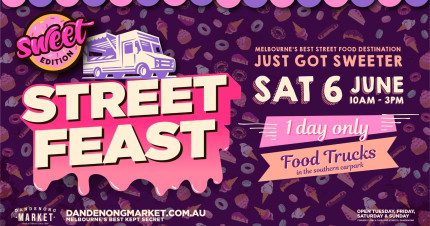 Card image for article, Street Feast – Sweet Edition @ Dandenong Market