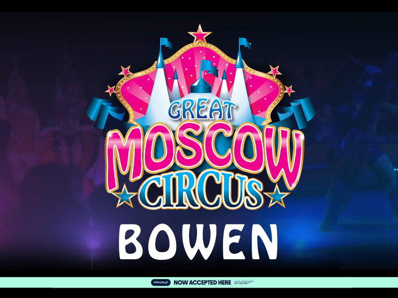 Event Poster for The Great Moscow Circus | Bowen | EventsontheHorizon.com
