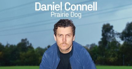 Card image for article, Daniel Connell – Prairie Dog | Mackay