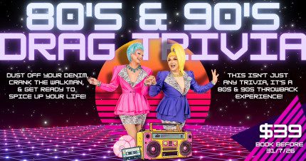 Event Card poster for 80’s & 90’s Drag Trivia | Bowen