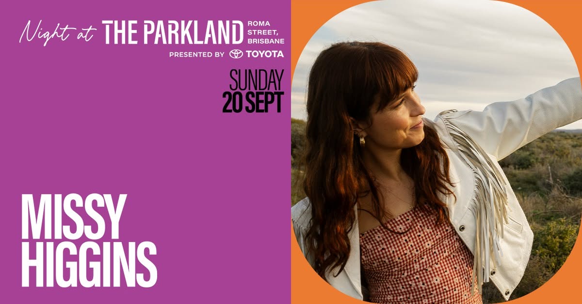 Event Poster for Night at the Parkland – Missy Higgins | Brisbane | EventsontheHorizon.com