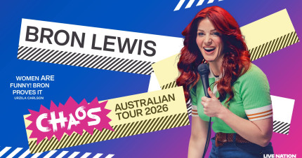 Card image for article, Bron Lewis – Chaos Australian Tour | Hobart