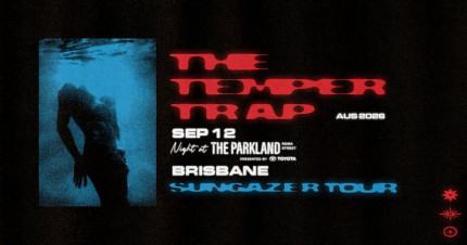 Card image for article, Night at The Parkland – The Temper Trap | Brisbane